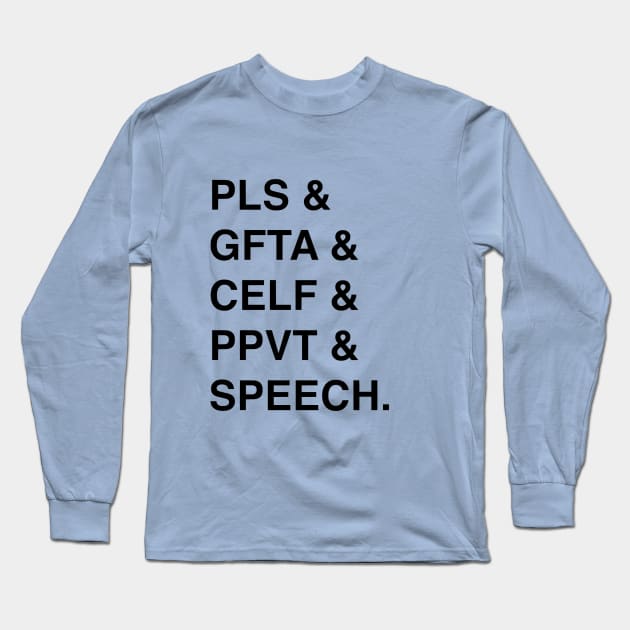 ALL THE TESTS Long Sleeve T-Shirt by Pchadden